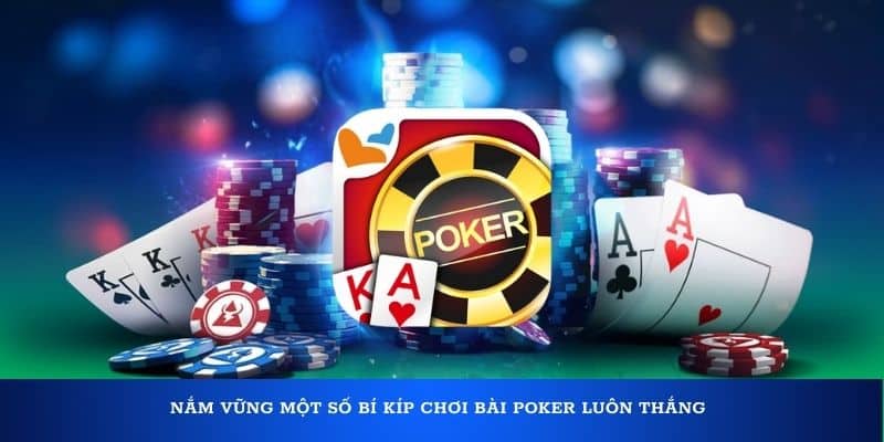 bi-kip-choi-bai-Poker-luon-thang